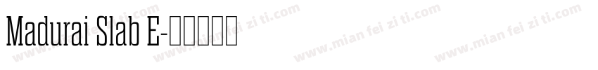 Madurai Slab E字体转换